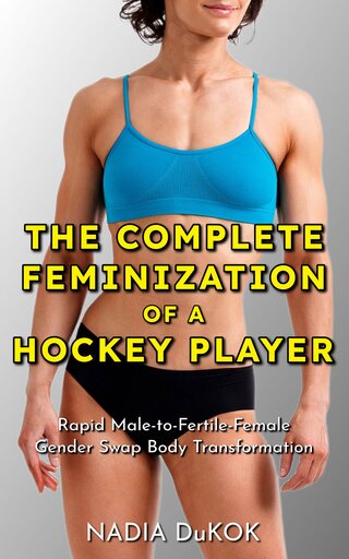 [ Book Cover: The Complete Feminization Of A Hockey Player ]
