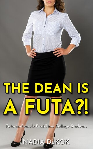[ Book Cover: The Dean Is A Futa?! ]
